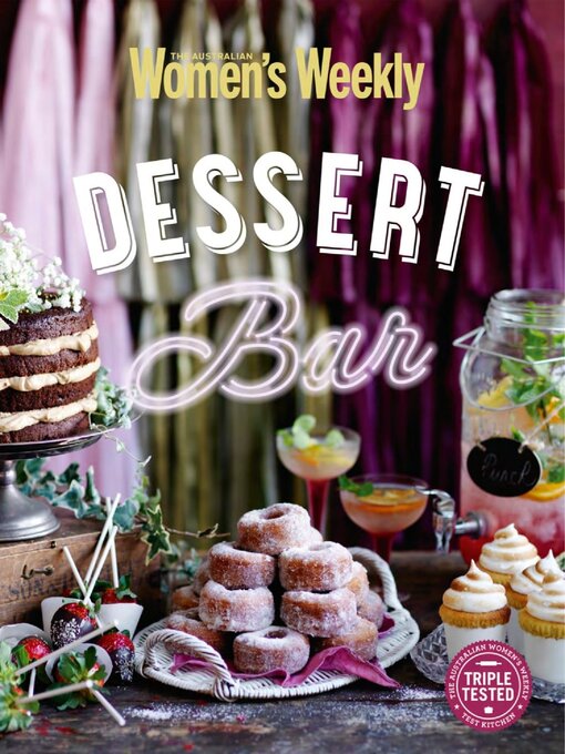 Cover image for The Australian Women's Weekly: Dessert Bar